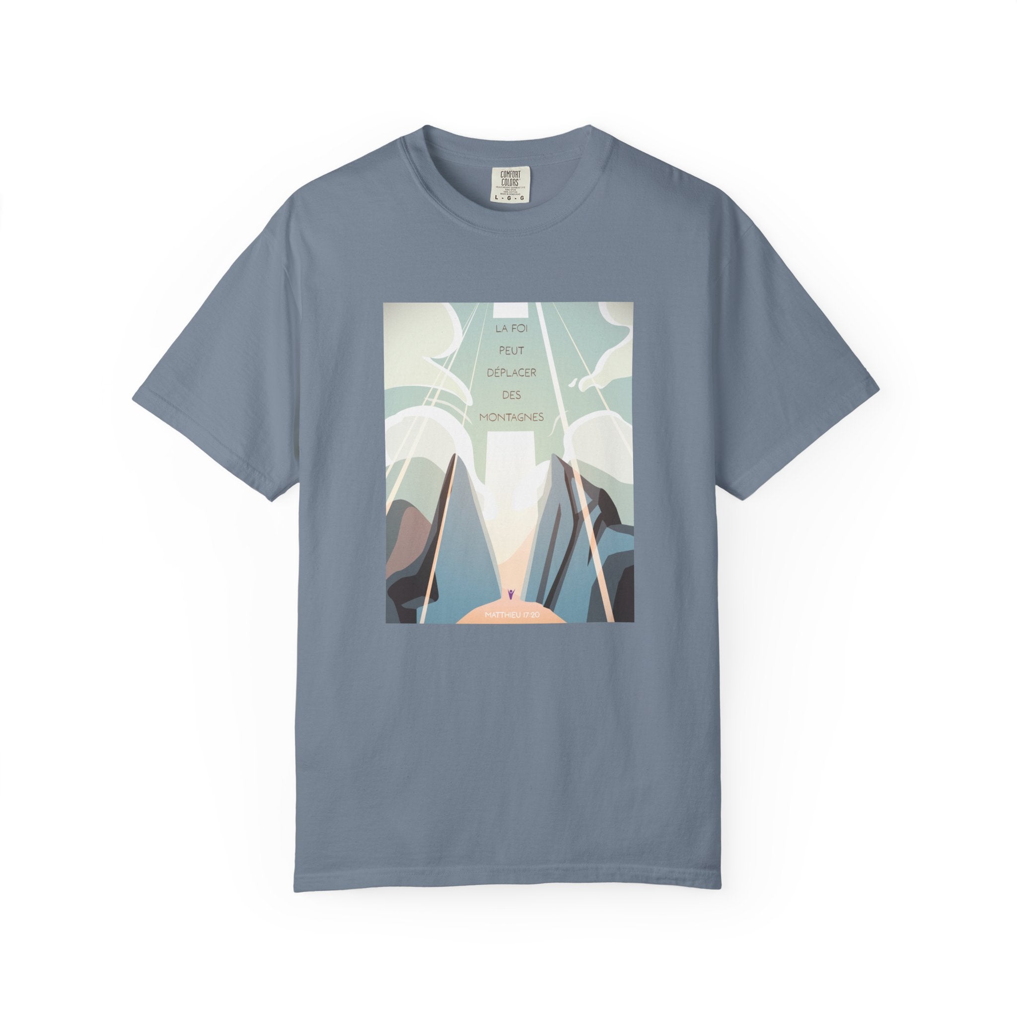 T-Shirt Unisex | La foi peut déplacer les montagnes