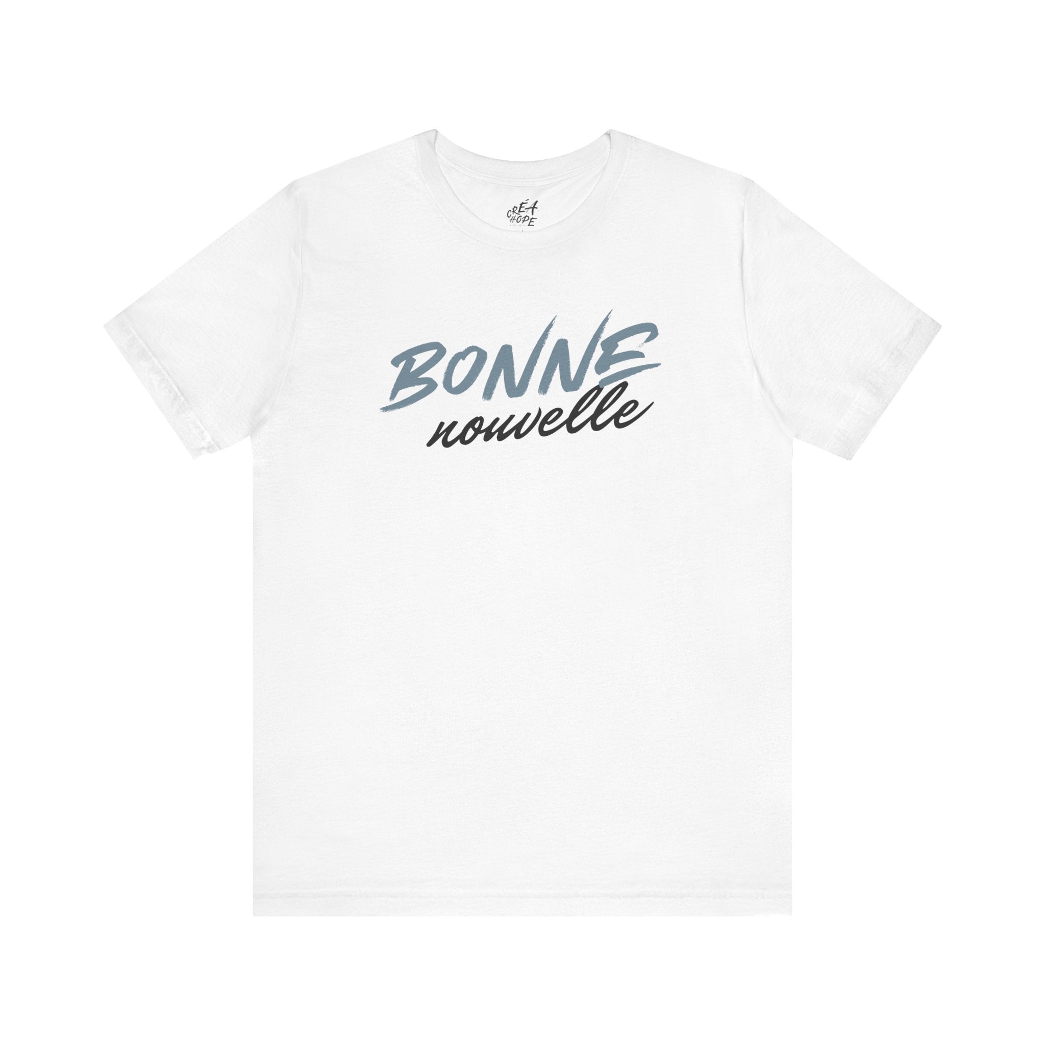 T-Shirt Unisex | Bonne nouvelle