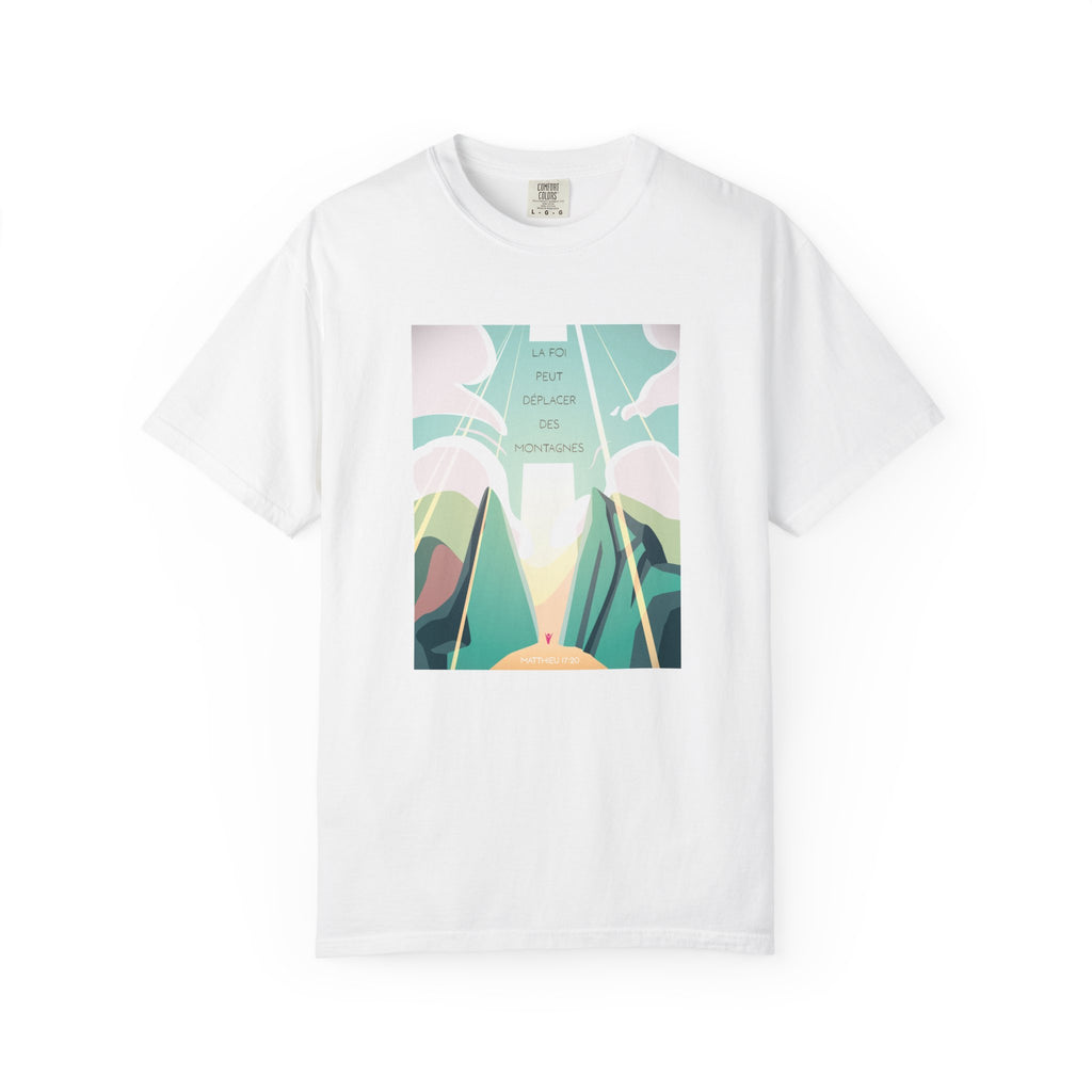 T-Shirt Unisex | La foi peut déplacer les montagnes
