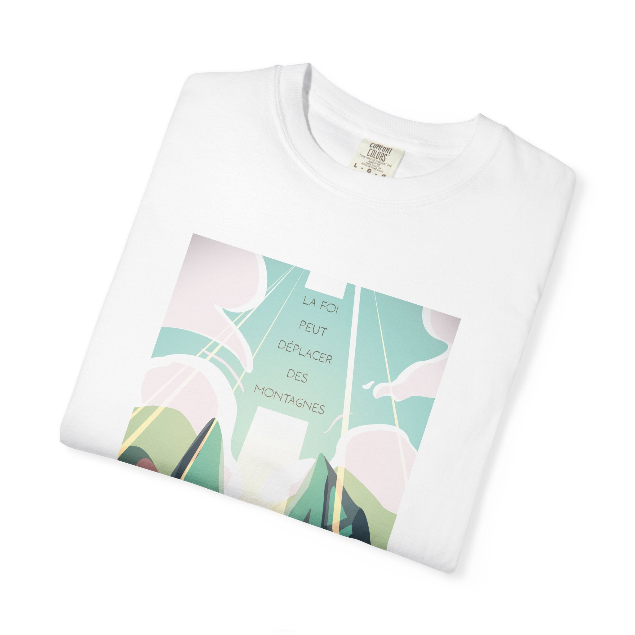 T-Shirt Unisex | La foi peut déplacer les montagnes