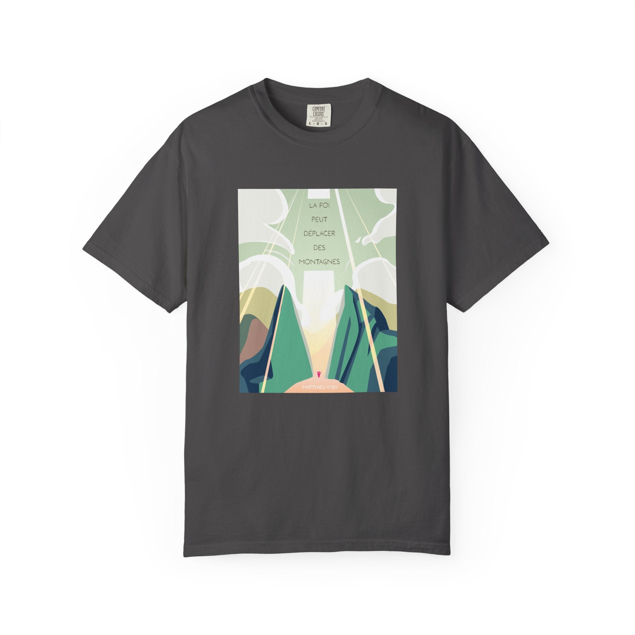 T-Shirt Unisex | La foi peut déplacer les montagnes